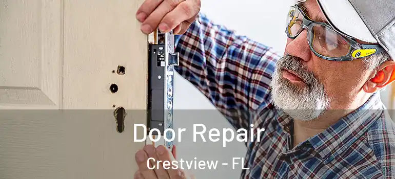 Door Repair Crestview - FL