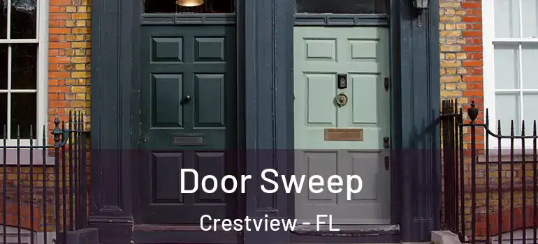 Door Sweep Crestview - FL