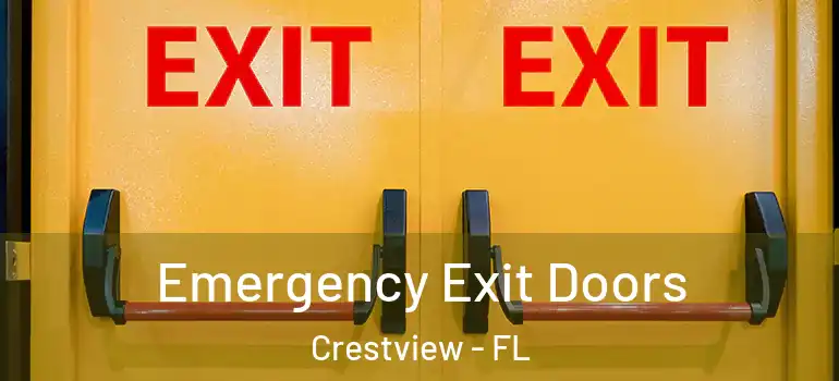 Emergency Exit Doors Crestview - FL
