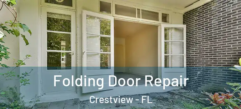 Folding Door Repair Crestview - FL