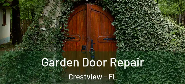 Garden Door Repair Crestview - FL