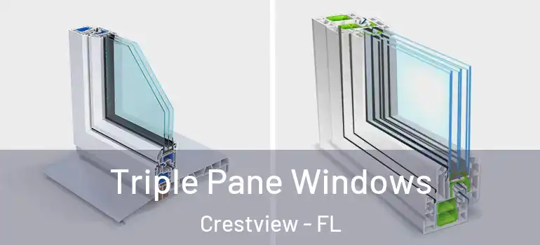 Triple Pane Windows Crestview - FL